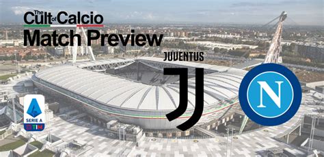 Juventus vs Napoli Preview: Probable Lineups  .